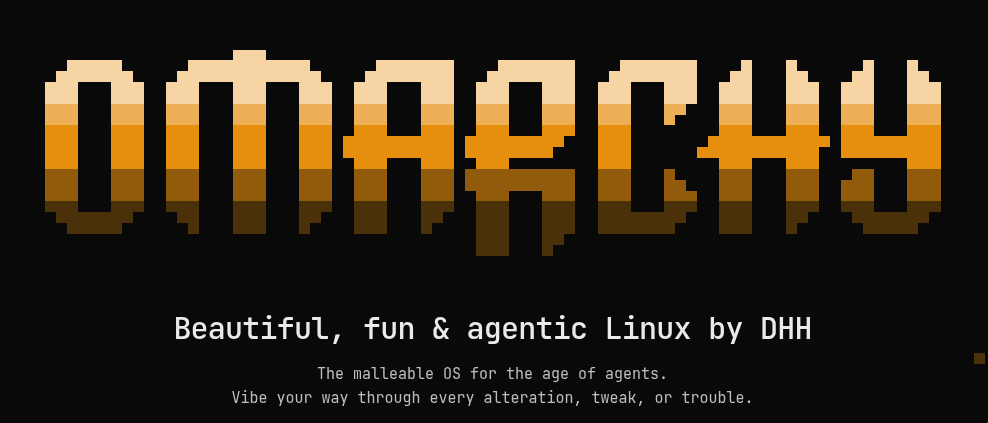 Orange pixel-art Omarchy wordmark with the tagline Beautiful, fun & agentic Linux by DHH.